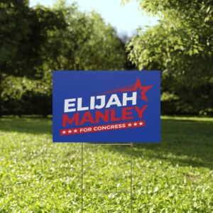 Elijah Manley for Congress Yard Sign | Durable Lawn Sign