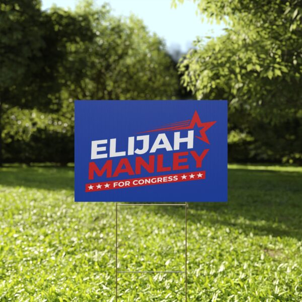 Elijah Manley for Congress Yard Sign