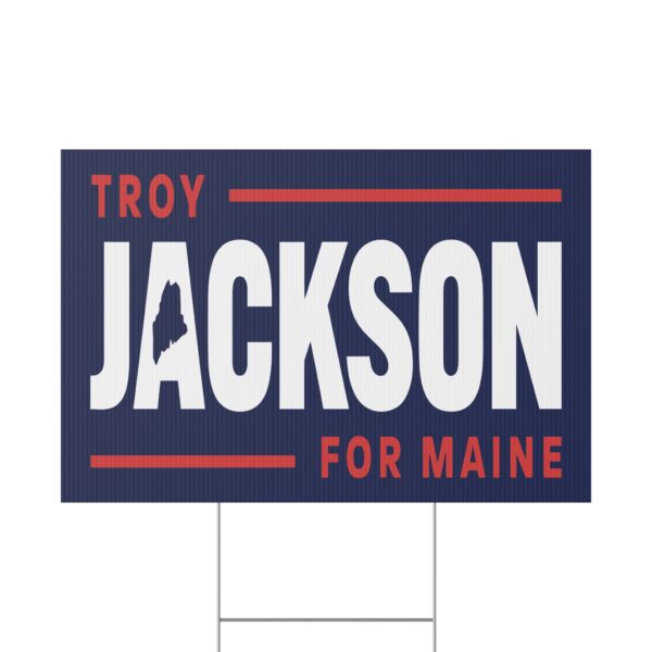 Troy Jackson For Maine Yard Sign | Double-Sided Outdoor Campaign Sign