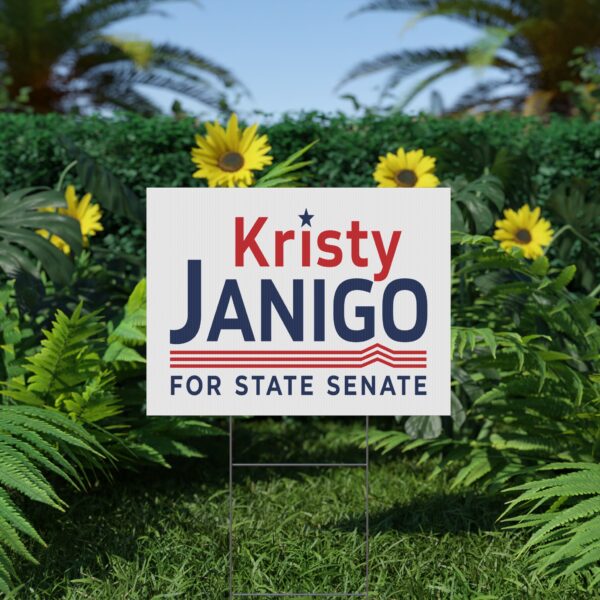 Kristy Janigo Yard Sign | Kristy Janigo for State Senate