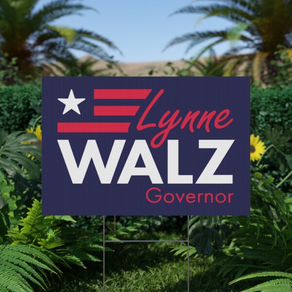 Lynne Walz Governor Yard Sign | Durable Lawn Sign