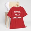 Israel Kills Children Shirt