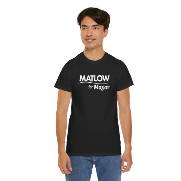 Matlow for Mayor T Shirt