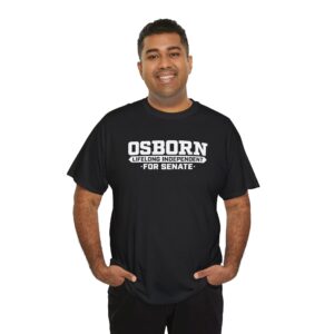 Osborn Lifelong Independent T Shirt | For Senate Tee