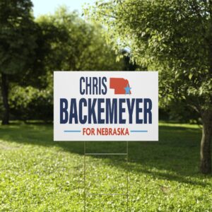 Chris Backemeyer For Nebraska Yard Sign | Official Lawn Sign