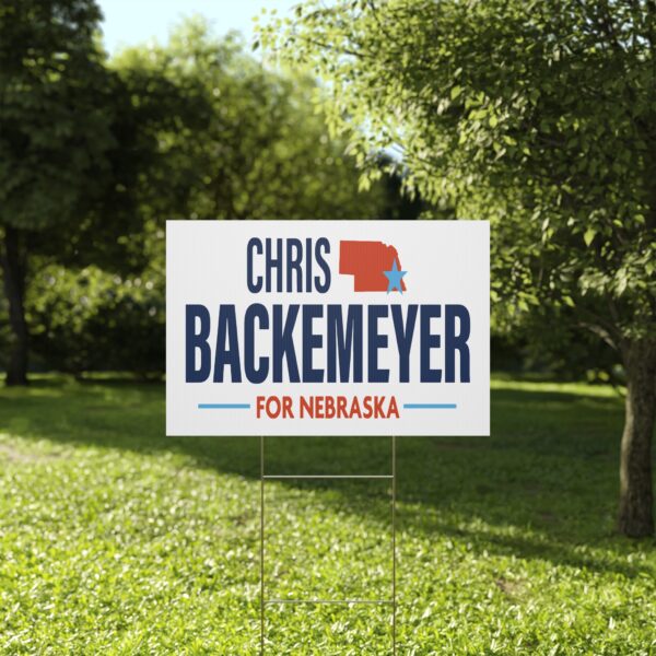 Chris Backemeyer For Nebraska Yard Sign | Official Lawn Sign