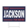 Troy Jackson For Maine Yard Sign | Double-Sided Outdoor Campaign Sign