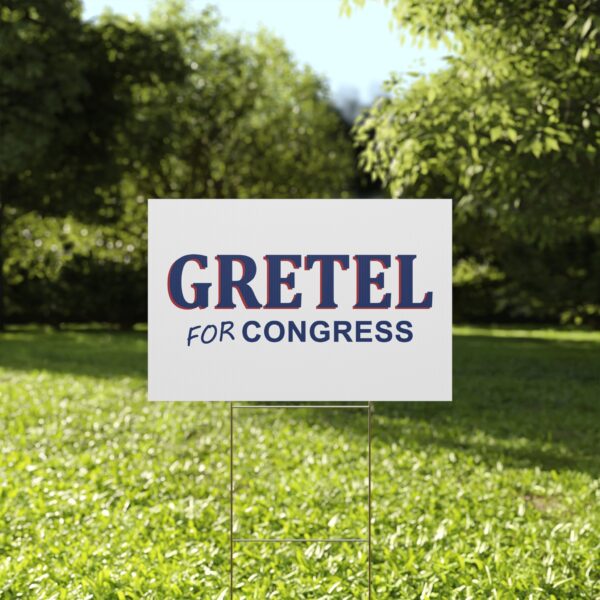 Gretel For Congress yard sign