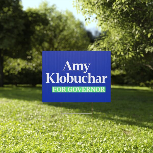 Amy Klobuchar For Governor Yard Sign | Durable Lawn Sign