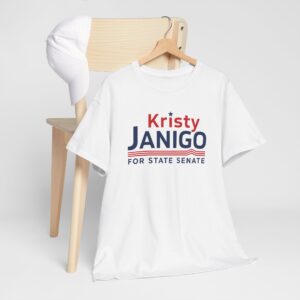 Kristy Janigo T Shirt | Kristy Janigo for State Senate Shirt