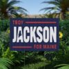 Troy Jackson For Maine Yard Sign | Double-Sided Outdoor Campaign Sign