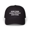 Send Them Home Protect Hat