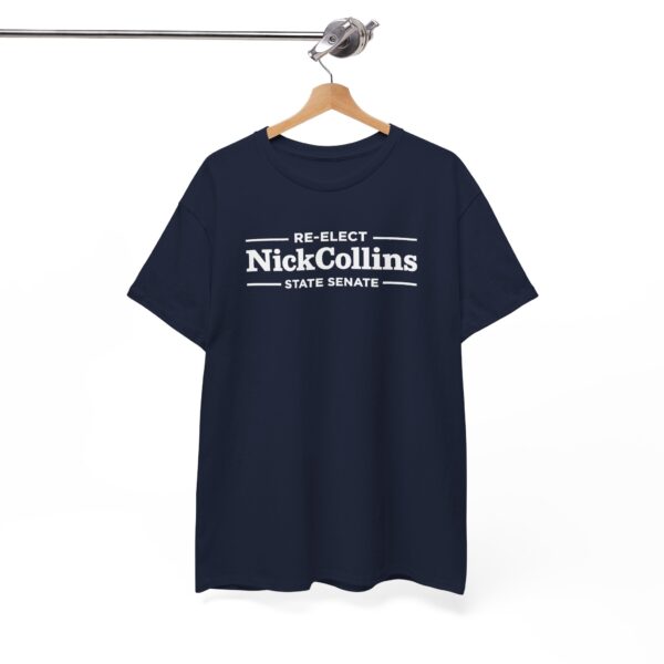 Nick Collins T Shirt | Nick Collins State Senate Shirt