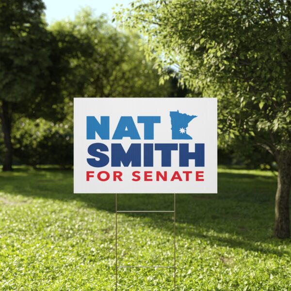 Nat Smith Yard Sign | Nat Smith for Senate Sign