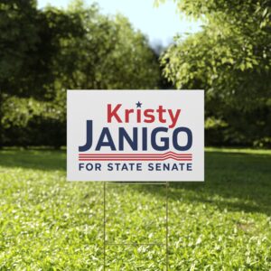 Kristy Janigo Yard Sign | Kristy Janigo for State Senate