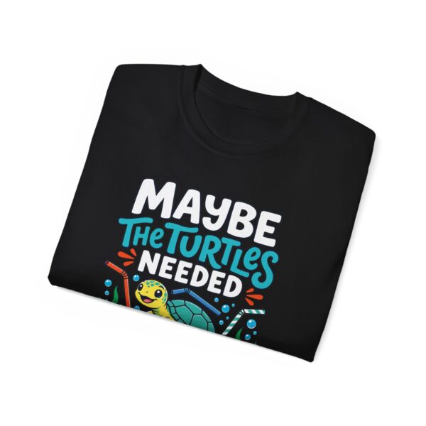 Maybe The Turtles Needed The Straws Shirt – Funny Ocean Tee