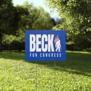 Beck Yard Sign | Beck for Congress Lawn Sign