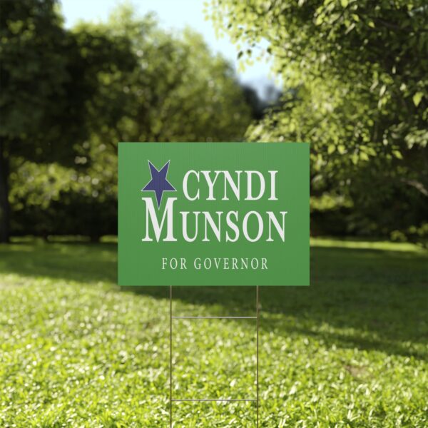 Cyndi Munson Yard Sign | Official Lawn Sign for Governor Campaign