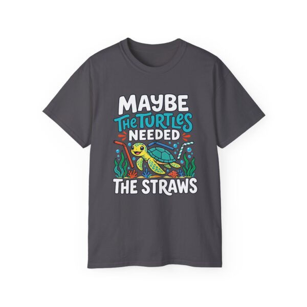 Maybe The Turtles Needed The Straws Shirt – Funny Ocean Tee
