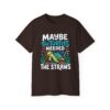 Maybe The Turtles Needed The Straws Shirt