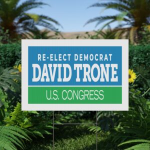 David Trone Yard Sign | U.S. Congress Lawn Sign