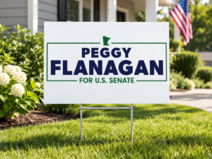 Peggy Flanagan Yard Sign – Peggy Flanagan For Senate Lawn Sign