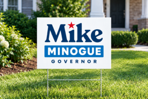 Mike Minogue Yard Sign