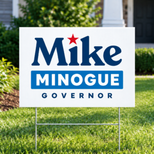 Mike Minogue Yard Sign