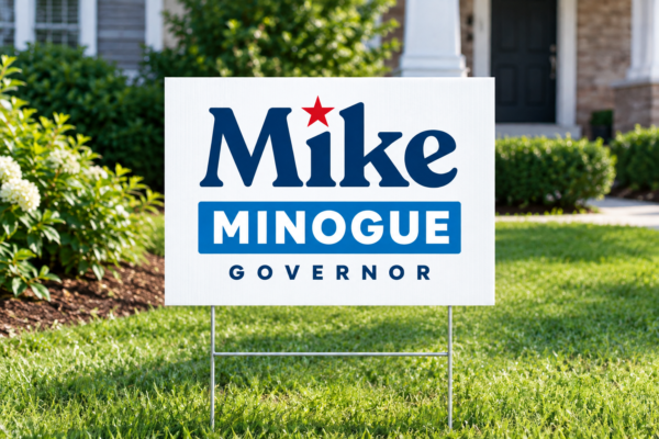 Mike Minogue Yard Sign