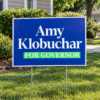 Amy Klobuchar For Governor Yard Sign | Durable Lawn Sign