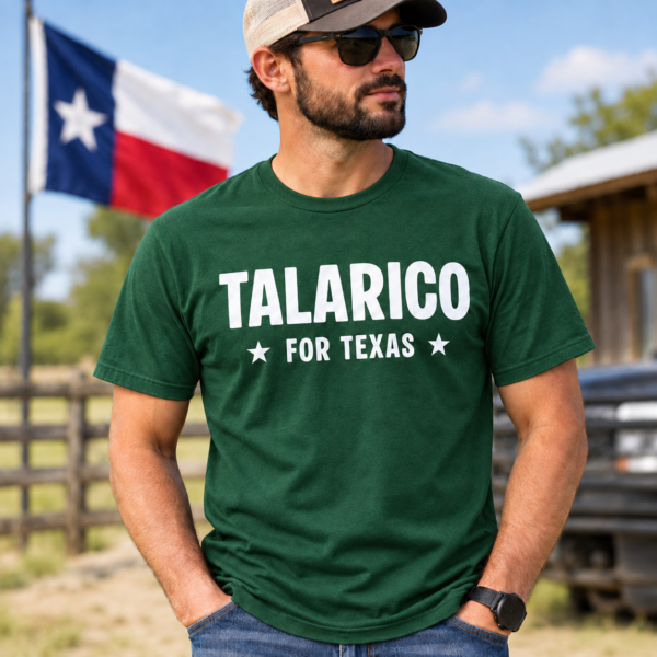 Talarico For Texas Shirt | Soft Cotton Talarico For Texas Tee
