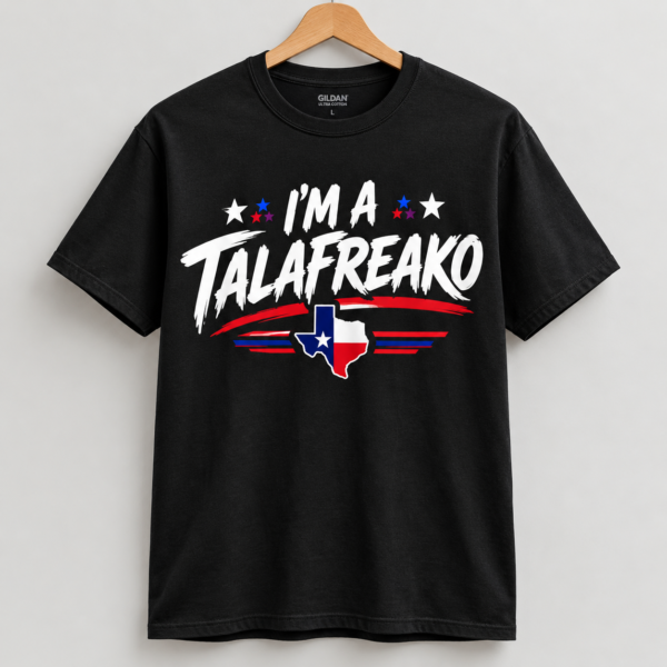 I'M A TALAFREAKO T SHIRT | Comfortable Cotton Graphic Tee