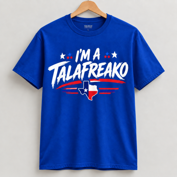 I'M A TALAFREAKO T SHIRT