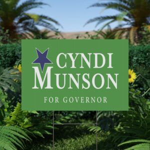 Cyndi Munson Yard Sign | Official Lawn Sign for Governor Campaign