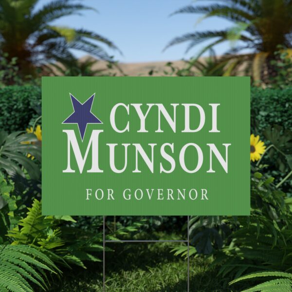 Cyndi Munson Yard Sign | Official Lawn Sign for Governor Campaign