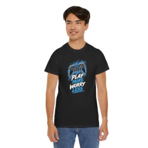 Play More Worry Less Gamer T Shirt