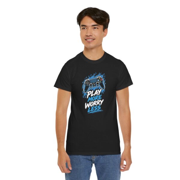 Play More Worry Less Gamer T Shirt