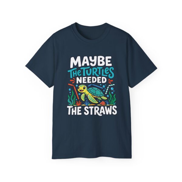 Maybe The Turtles Needed The Straws Shirt – Funny Ocean Tee