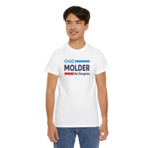 Chaz Molder T Shirt | Chaz Molder for Congress Shirt