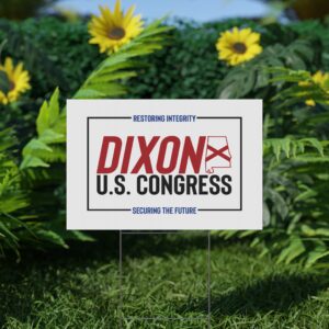 Dixon U.S. Yard Sign | Dixon for Congress Lawn Sign