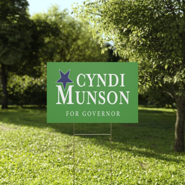 Cyndi Munson Yard Sign | Official Lawn Sign for Governor Campaign