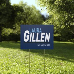 Laura Gillen Yard Sign | Laura Gillen for Congress Lawn Sign