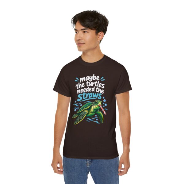Maybe The Turtles Needed The Straws T Shirt | Funny Sarcastic Tee