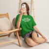 This Shirt Was Made Entirely Out T Shirt | Shock Value Tee