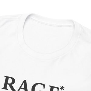 Rage Makes Me Feel Pretty T Shirt – Bold Statement Graphic Tee