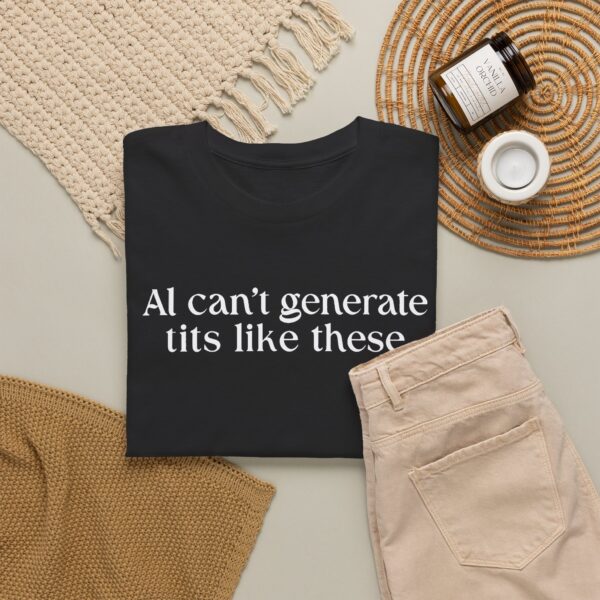 AI Can’t Generate Tits Like These Shirt | Funny AI T-Shirt