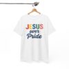 Jesus Over Pride T-Shirt