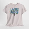 Living Proof T Shirt – Bold Multicolor Graphic Cotton Tee