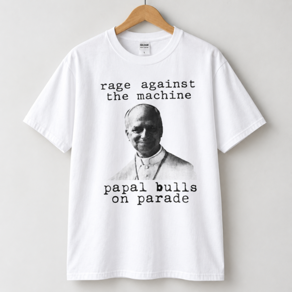 Rage Against The Machine Papal Bulls On Parade T Shirt