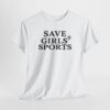Save Girls Sports T Shirt – Comfortable Cotton Graphic Tee
